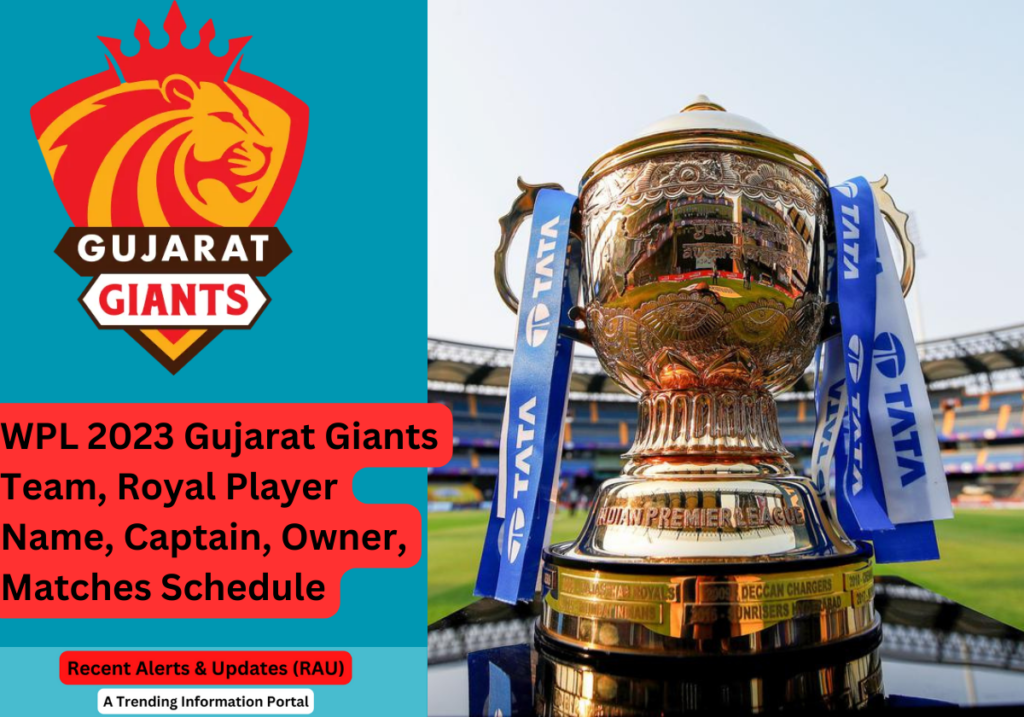 WPL 2023 Gujarat Giants Team, Royal Player Name, Captain, Owner, Matches Schedule